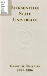 Graduate Bulletin & Catalog | 2005-2006 by Jacksonville State University