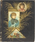 Scrapbook | Volume inscribed to Josie Caldwell from Mary Caldwell, December 1888 by Mary Caldwell