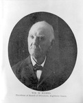 Captain William Mark Hames, President of the State Normal School board of directors, 1883-1901 3 by unknown