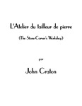 Ballet | L'Atelier du tailleur de pierre (The Stone-Carver's Workshop) by John Craton