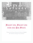 Fight On, Fight On for Ole Jax State: Houston Cole Library's Historical Collections Highlight JSU's Resiliency During Its First Pandemic by Bethany Latham, John-Bauer Graham, and Allison M. Boswell