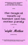 The Tragical Death of Hamlet and his Entire Family and 'Night Mother (1995) | Program