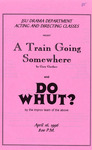 A Train Going Somewhere and Do Whut? (1996) | Program